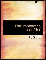The Impending Conflict