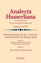 Phenomenology of Life - From the Animal Soul to the Human Mind