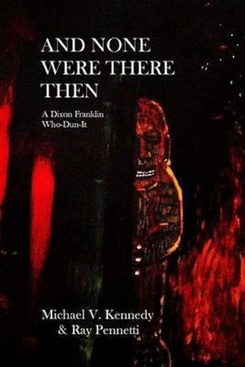 And None Were There Then - Ray Pennetti