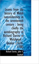 Leaves from the History of Welsh Nonconformity in the Seventeenth Century