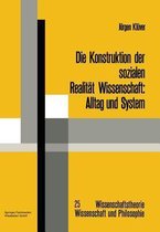 Die Konstruktion Der Sozialen Realitat Wissenschaft