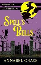 Spellbound Paranormal Cozy Mystery- Spell's Bells