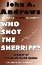 Who Shot the Sherriff?