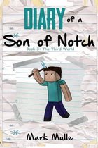 Diary of a Son of Notch (Book 3)