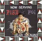 Now Serving Fish and Poi