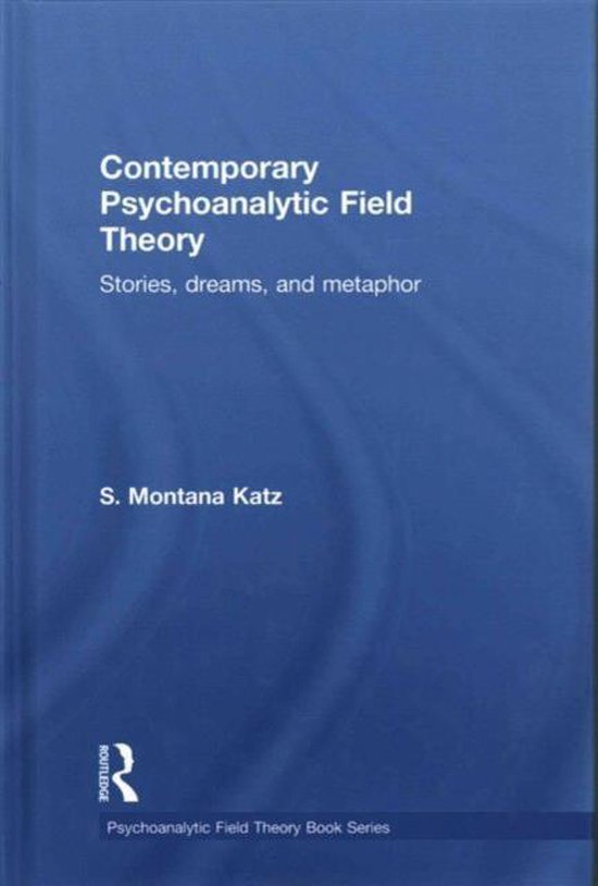 Contemporary Psychoanalytic Field Theory - cover