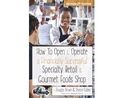 How to Open & Operate a Financially Successful Specialty Retail & Gourmet Foods Shop
