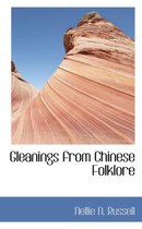 Gleanings from Chinese Folklore