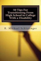 50 Tips for Transitioning from High School to College with a Disability