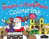 Santa is Coming to Yorkshire Colouring