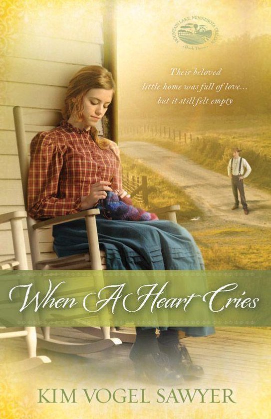 Mountain Lake Minnesota Trilogy 3 - When a Heart Cries - cover