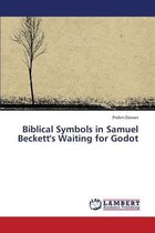 Biblical Symbols in Samuel Beckett's Waiting for Godot
