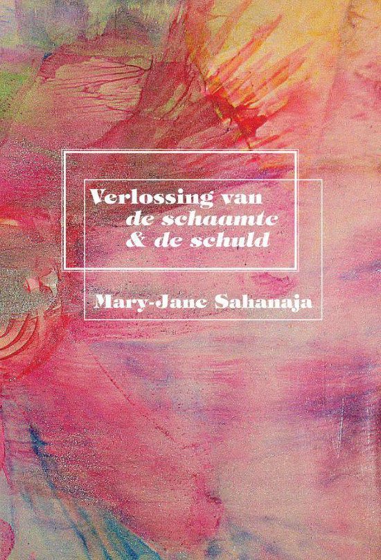 Cover van het boek 'Verlossing van de schaamte en de schuld'