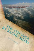 The 5th Veda