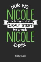 Nur wo Nicole drauf steht - Notizbuch