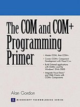 The Com and Com+ Programming Primer
