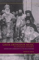 Ethnomusicology Multimedia - Greek Orthodox Music in Ottoman Istanbul