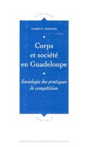 Le sens social - Corps et société en Guadeloupe