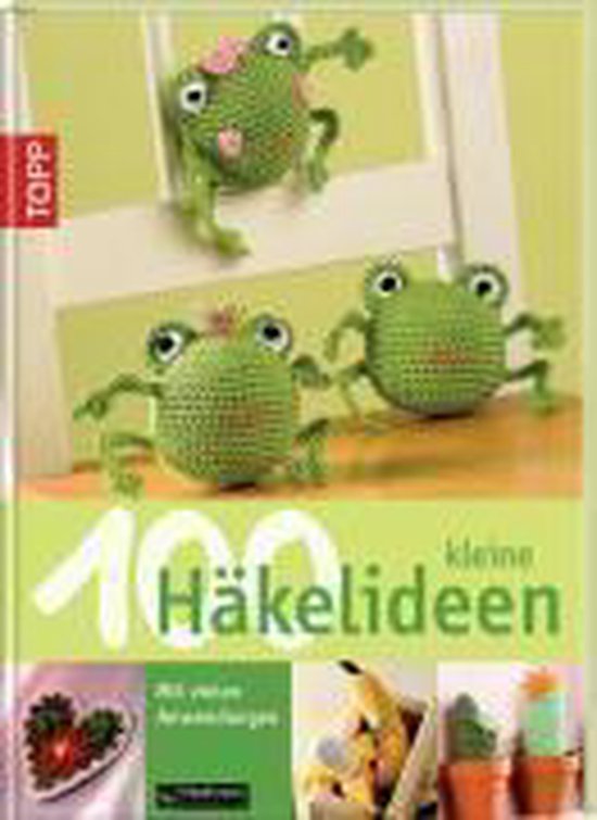 100 kleine Häkelideen