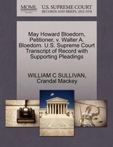 May Howard Bloedorn, Petitioner, V. Walter A. Bloedorn. U.S. Supreme Court Transcript of Record with Supporting Pleadings