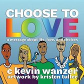Choose to Love