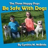 Be Safe With Dogs