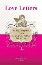 To My Daughter, From Your Angel Father With Love