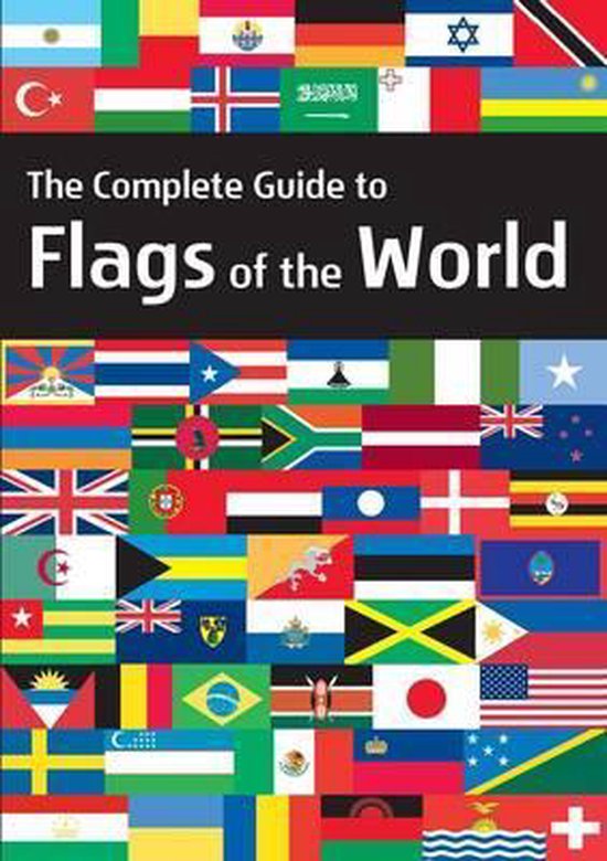The Complete guide to flags of the world