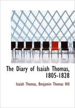 The Diary of Isaiah Thomas, 1805-1828