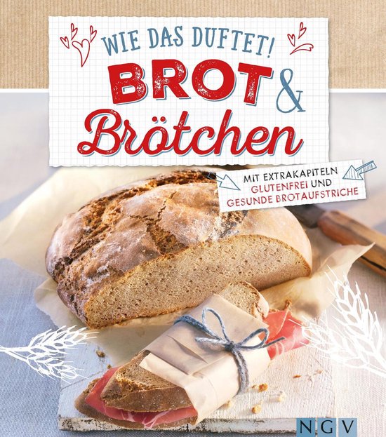 Wie das duftet! Brot & Brötchen - cover