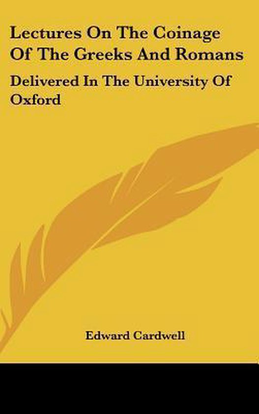Lectures on the Coinage of the Greeks and Romans - cover