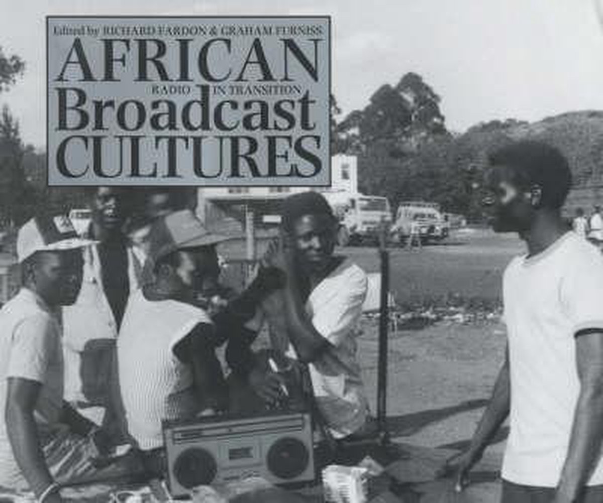 African Broadcast Cultures - Graham Furniss