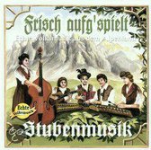 Frisch Aufg Spielt-Stubenm