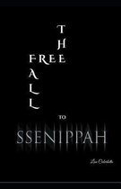 The Free Fall to Ssenippah