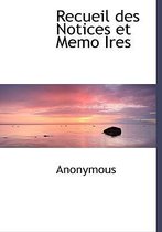 Recueil Des Notices Et Memo Ires
