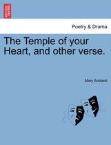 The Temple of Your Heart, and Other Verse.