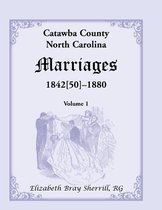 Catawba County, North Carolina Marriages, 1842[50] -1880