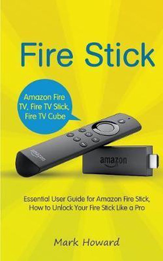 Fire Stick 9781725064591 Mark Howard Boeken