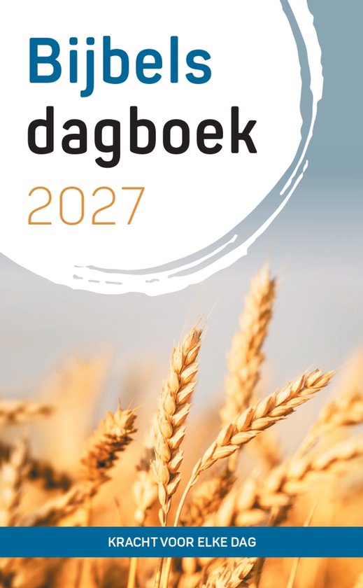 Bijbels dagboek 2027 met de tekst "Kracht voor elke dag" op een achtergrond van tarwe.