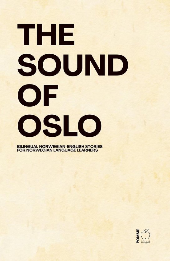 The Sound Of Oslo: Bilingual Norwegian-English Stories for N ... - cover