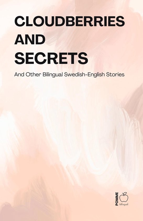 Cloudberries and Secrets And Other Bilingual Swedish-English ... - cover