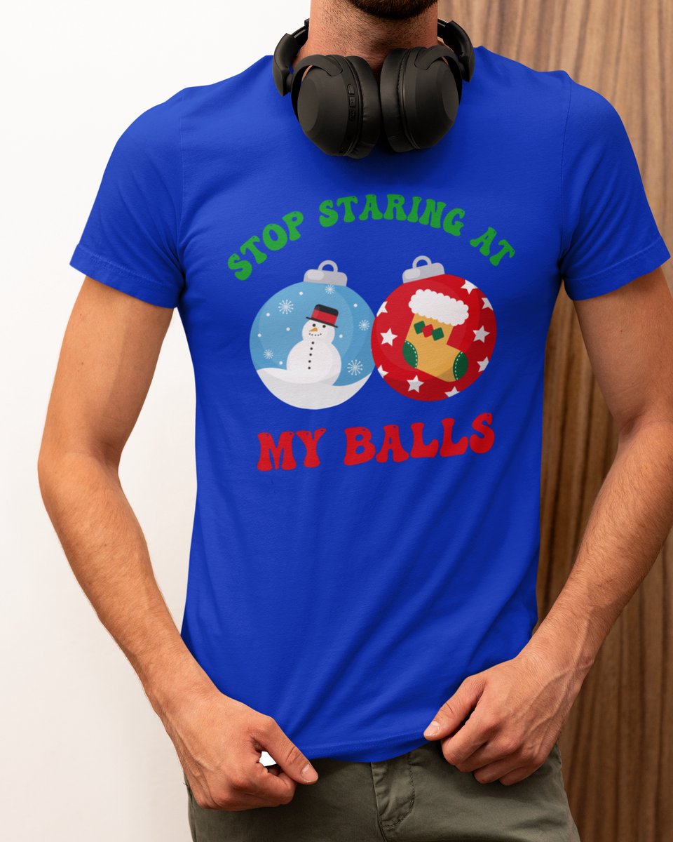 Stop Staring At My Balls Kerst - Kerst T-shirt Blauw - Grappig T-shirt - Maat L - Kerst Cadeau Mannen - Limited Edition