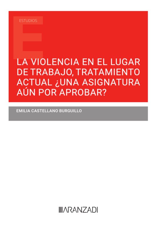 La violencia en el lugar de trabajo, tratamiento actual ¿un ... - cover
