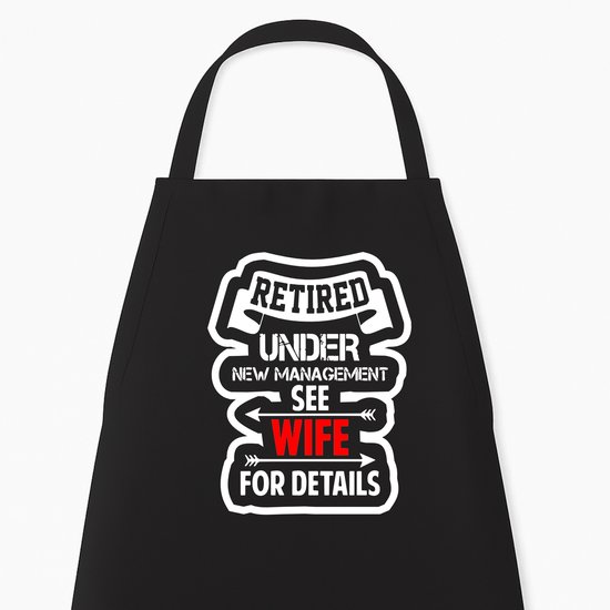 Keukenschort “Retired, under new management” | Grappig Pensioen Cadeau | Zwart