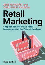 Summary Retail Marketing ENGLISH - All Chapters &sol; 9781009440660 &sol; Jens Nordf&auml;lt &sol; 3rd edition 2026  - Shopper Behaviour and Retail Management at the Point-of-Purchase&NewLine;