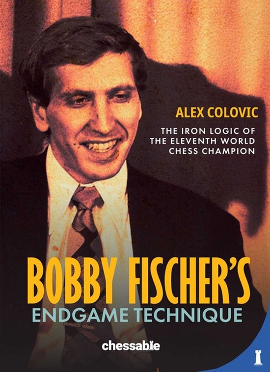 Bobby Fisher's Endgame Technique - cover