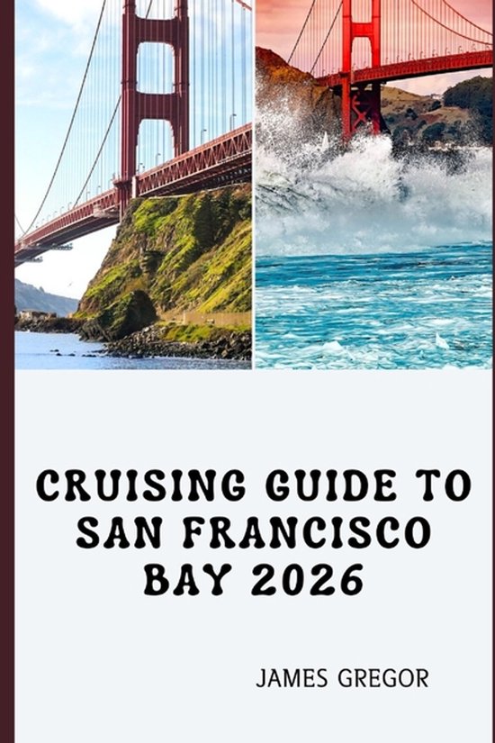 Cruising Guide to San Francisco Bay 2026 - cover