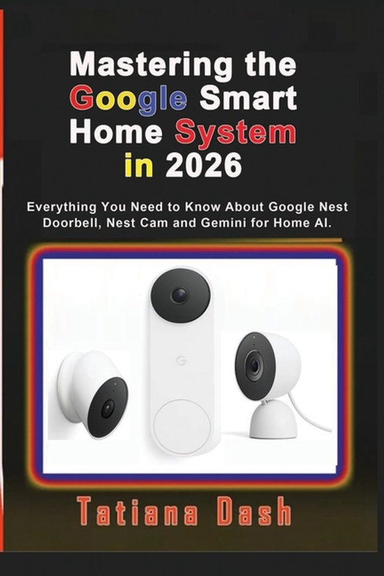 Gadgets Simplified Guides- Mastering the Google Smart Home S ... - cover
