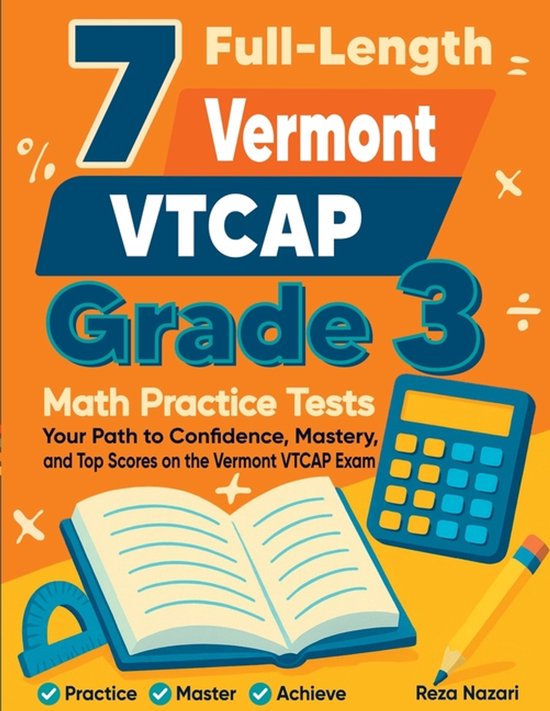 7 Full-Length Vermont VTCAP Grade 3 Math Practice Tests - cover