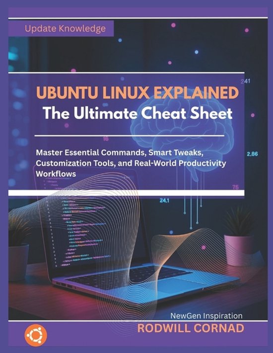 UBUNTU LINUX EXPLAINED The Ultimate Cheat Sheet - cover